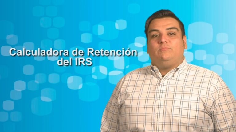 Consejos para usar la Calculadora de Retención del IRS
